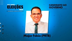 Major Fábio é candidato ao governo estadual pelo PRTB