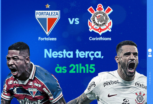 Fortaleza x Corinthians se enfrentam na Arena Castelão