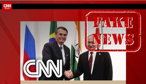 Bolsonaro evitou 3ª guerra? CNN rebate 'Fake News' publicada por ex-ministro