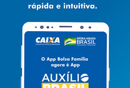 O aplicativo do Bolsa Família foi substituído pelo do Auxílio Brasil
