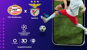 PSV X Benfica ao vivo e exclusivo na tela da TV Tambaú