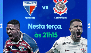 Fortaleza x Corinthians se enfrentam na Arena Castelão